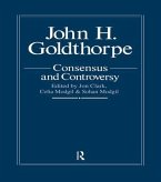 John Goldthorpe: Consensus and Controversy