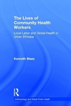 The Lives of Community Health Workers - Maes, Kenneth