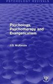Psychology, Psychotherapy and Evangelicalism