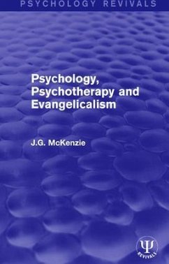 Psychology, Psychotherapy and Evangelicalism - McKenzie, J G