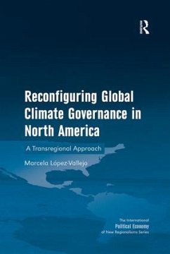 Reconfiguring Global Climate Governance in North America - Lopez-Vallejo, Marcela