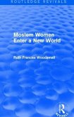 Routledge Revivals: Moslem Women Enter a New World (1936)