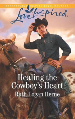 Healing the Cowboy's Heart (eBook, ePUB) - Herne, Ruth Logan