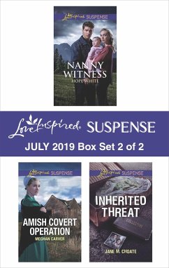 Harlequin Love Inspired Suspense July 2019 - Box Set 2 of 2 (eBook, ePUB) - White, Hope; Carver, Meghan; Choate, Jane M.