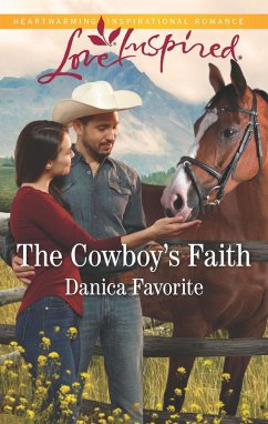 The Cowboy's Faith (eBook, ePUB) - Favorite, Danica