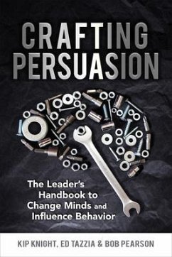 Crafting Persuasion (eBook, ePUB) - Knight, Kip; Tazzia, Ed; Pearson, Bob