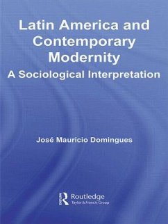 Latin America and Contemporary Modernity - Domingues, José Maurício