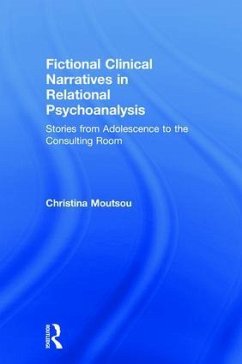 Fictional Clinical Narratives in Relational Psychoanalysis - Moutsou, Christina