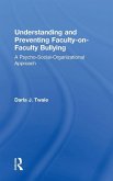 Understanding and Preventing Faculty-on-Faculty Bullying Understanding and Preventing Faculty-on-Faculty Bullying
