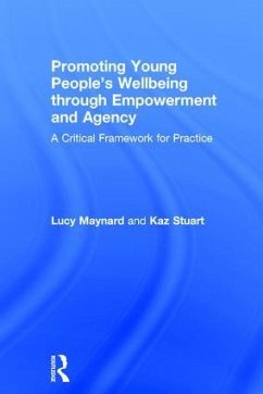 Promoting Young People's Wellbeing through Empowerment and Agency - Maynard, Lucy; Stuart, Karen