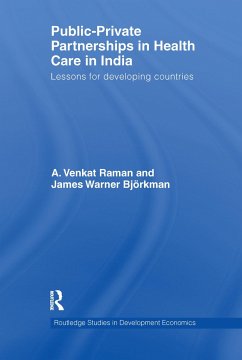 Public-Private Partnerships in Health Care in India - Raman, A Venkat; Björkman, James Warner