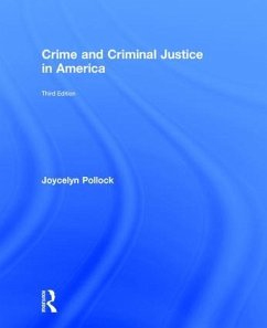 Crime and Criminal Justice in America - Pollock, Joycelyn