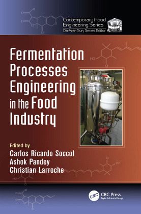Fermentation Processes Engineering in the Food Industry Fermentation Processes Engineering in the Food Industry