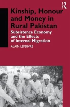 Kinship, Honour and Money in Rural Pakistan - Lefebvre, Alain