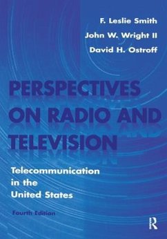 Perspectives on Radio and Television - Smith, F Leslie; Ostroff, David H; Wright, John W