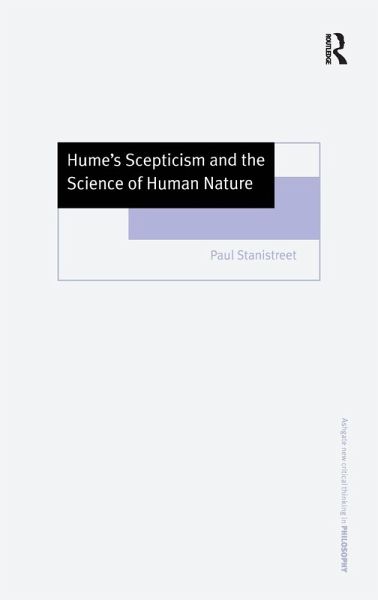 Hume's Scepticism and the Science of Human Nature Hume's Scepticism and the Science of Human Nature