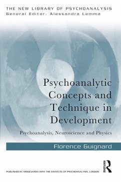 Psychoanalytic Concepts and Technique in Development - Guignard, Florence