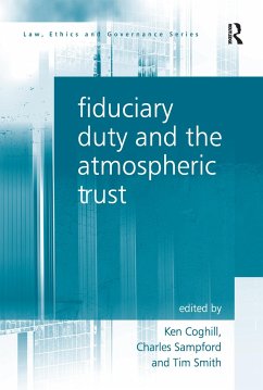 Fiduciary Duty and the Atmospheric Trust - Sampford, Charles; Coghill, Ken; Smith, Tim