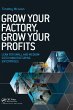 Grow Your Factory, Grow Your Profits - Bild 1