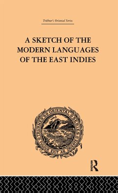 A Sketch of the Modern Languages of the East Indies - Cust, Robert N