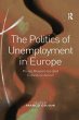 The Politics of Unemployment in Europe - Bild 1