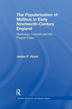 The Popularization of Malthus in Early Nineteenth-Century England - Huzel, James P