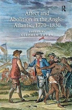 Affect and Abolition in the Anglo-Atlantic, 1770 1830