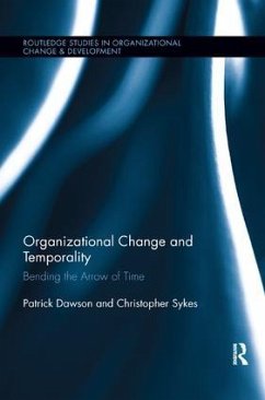 Organizational Change and Temporality - Dawson, Patrick; Sykes, Christopher