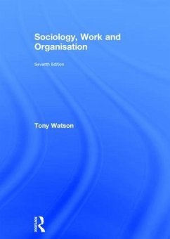 Sociology, Work and Organisation - Watson, Tony