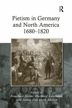 Pietism in Germany and North America 1680-1820 - Lehmann, Hartmut; Melton, James Van Horn