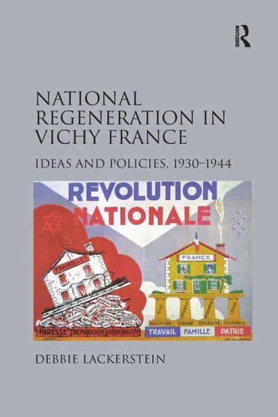 National Regeneration in Vichy France National Regeneration in Vichy France