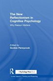 The New Reflectionism in Cognitive Psychology