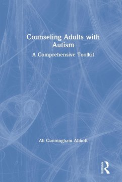 Counseling Adults with Autism - Cunningham Abbott, Ali