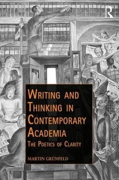 Writing and Thinking in Contemporary Academia - Grünfeld, Martin