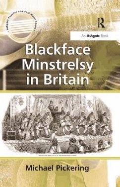 Blackface Minstrelsy in Britain - Pickering, Michael
