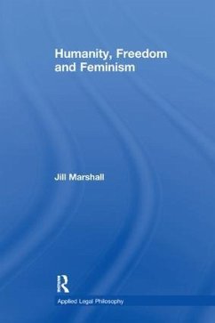 Humanity, Freedom and Feminism - Marshall, Jill