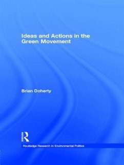 Ideas and Actions in the Green Movement - Doherty, Brian