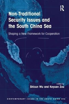 Non-Traditional Security Issues and the South China Sea - Wu, Shicun; Zou, Keyuan