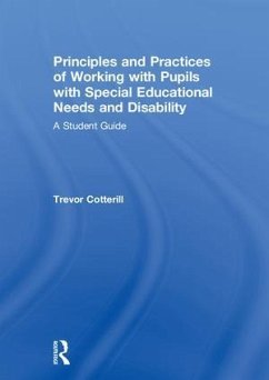 Principles and Practices of Working with Pupils with Special Educational Needs and Disability - Cotterill, Trevor
