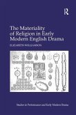 Materiality of Religion in Early Modern English Drama