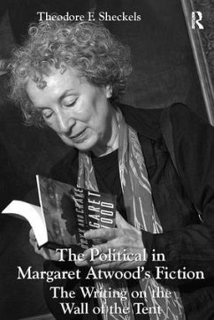 The Political in Margaret Atwood's Fiction - Sheckels, Theodore F