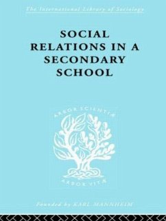 Social Relations in a Secondary School - Hargreaves; Hargreaves, David