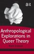 Anthropological Explorations in Queer... - Bild 1