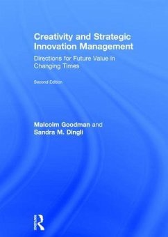 Creativity and Strategic Innovation Management - Goodman, Malcolm; Dingli, Sandra M