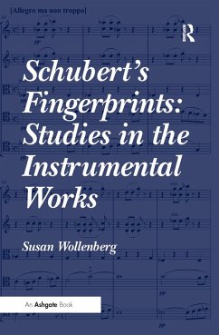 Schubert's Fingerprints: Studies in the Instrumental Works - Wollenberg, Susan