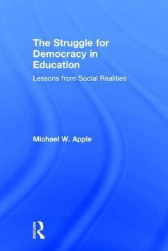 The Struggle for Democracy in Education - Apple, Michael W