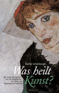 Was heilt Kunst? (eBook, PDF) - Schönberger, Sophie