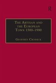 The Artisan and the European Town, 1500-1900