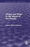 Chaos and Order in the World of the Psyche Chaos and Order in the World of the Psyche