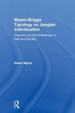 Myers-Briggs Typology vs. Jungian Individuation - Myers, Steve